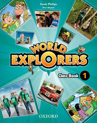 World Explorers 1 Class Book World Explorers 1 Class Book
