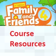 Family and Friends 2nd Edition 4 Course Resources Family and Friends 2nd Edition 4 Course Resources