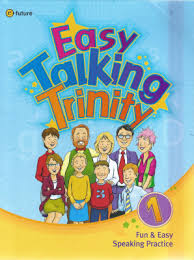 Easy Talking Trinity 1 Student Book Easy Talking Trinity 1 Student Book