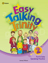Easy Talking Trinity 2 Student Book Easy Talking Trinity 2 Student Book