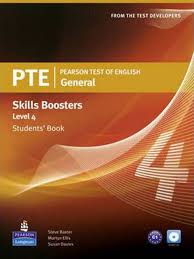 PTE Pearson Test of English General Skills Boosters 4 Students Book PTE Pearson Test of English General Skills Boosters 4 Students Book