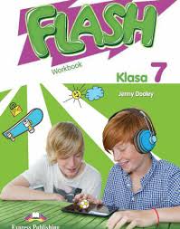 Flash Klasa 7 Workbook Flash Klasa 7 Workbook