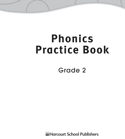 HARCOURT Phonics Practice Book Grade 2 Student Edition HARCOURT Phonics Practice Book Grade 2 Student Edition