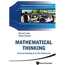 Mathematical Thinking How to Develop it in the Classroom Mathematical Thinking How to Develop it in the Classroom