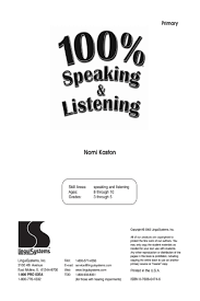 100 Percent Speaking and Listening Primary Grade 3-5 by Nomi Kaston 100 Percent Speaking and Listening Primary Grade 3-5 by Nomi Kaston