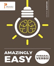 Amazingly Easy Phrasal Verbs by George Sandford Amazingly Easy Phrasal Verbs by George Sandford