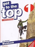 Get To the Top 1 Workbook Get To the Top 1 Workbook