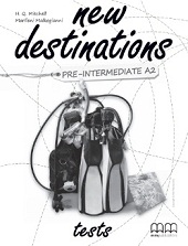New Destinations Pre-Intermediate A2 Tests New Destinations Pre-Intermediate A2 Tests
