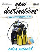 New Destinations Pre-Intermediate A2 Extra Material New Destinations Pre-Intermediate A2 Extra Material