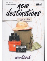 New Destinations B1 Plus Workbook New Destinations B1 Plus Workbook