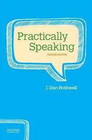 Practically Speaking by J Dan Rothwell OXFORD 2016