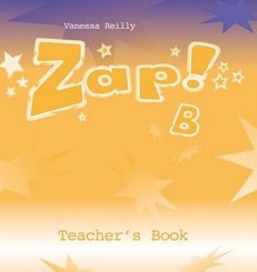 Zap! B Teachers Book by Vanessa Reilly OXFORD
