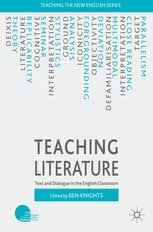 Teaching Literature Text and Dialogue in the English Classroom