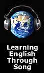 Learning English Through Song Learning English Through Song