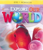 Explore Our World 1 Workbook