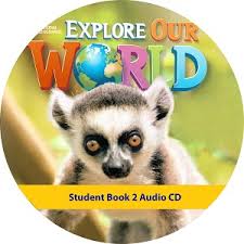 Explore Our World 2 Class Audio CDs