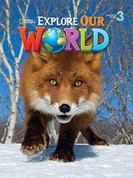 Explore Our World 3 Student Book