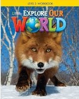 Explore Our World 3 Workbook