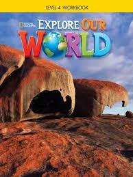 Explore Our World 4 Workbook