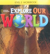 Explore Our World 5 Workbook