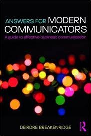 Answers for Modern Communicators A Guide to Effective Business Communication