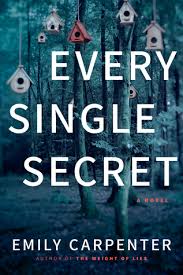 Every Single Secret A Novel by Emily Carpenter