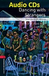 Oxford Bookworms 3 Dancing with Strangers Stories from Africa Audio
