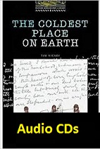 Oxford Bookworms Library 1 The Coldest Place on Earth Audio