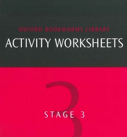 Oxford Bookworms Library Activity Worksheets Stage 3