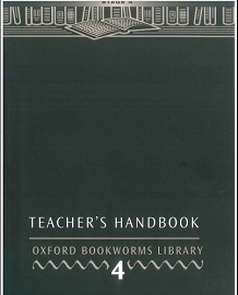 Oxford Bookworms Library Teacher Handbook 4