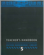 Oxford Bookworms Library Teacher Handbook 5