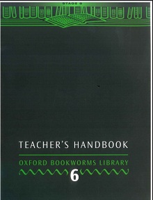 Oxford Bookworms Library Teacher Handbook 6