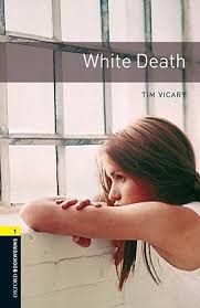 Oxford Bookworms Library White Death