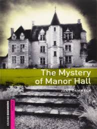 Oxford Bookworms Starter The Mystery of Manor Hall