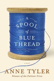 A Spool of Blue Thread by Anne Tyler