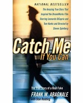 Catch Me If You Can by Frank Abagnale Catch Me If You Can by Frank Abagnale
