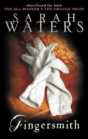 Fingersmith by Sarah Waters Fingersmith by Sarah Waters