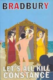 Lets All Kill Constance by Ray Bradbury Lets All Kill Constance by Ray Bradbury