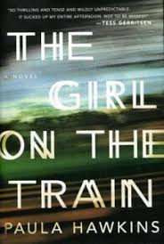 The Girl on the Train by Paula Hawkins The Girl on the Train by Paula Hawkins
