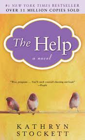 The Help by Kathryn Stockett The Help by Kathryn Stockett