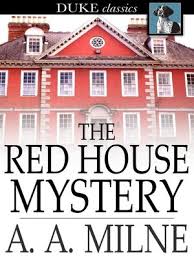 The Red House Mystery by Alan Alexander Milne