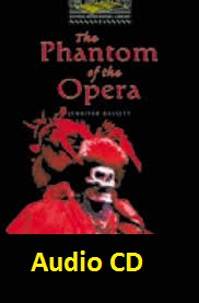 Oxford Bookworms 1 - The Phantom of the Opera Audio