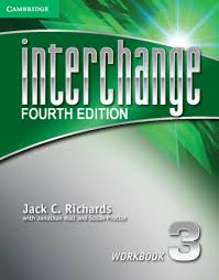 CAMBRIDGE Interchange 3 Workbook 4th Edition CAMBRIDGE Interchange 3 Workbook 4th Edition