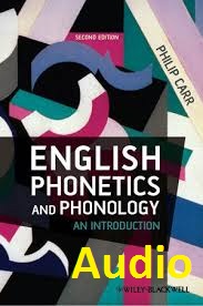 English Phonetics and Phonology An Introduction Audio 2nd Edition by Philip Carr English Phonetics and Phonology An Introduction Audio 2nd Edition by Philip Carr