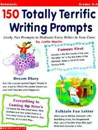 150 Totally Terrific Writing Prompts (Grades 2-4) 150 Totally Terrific Writing Prompts (Grades 2-4)