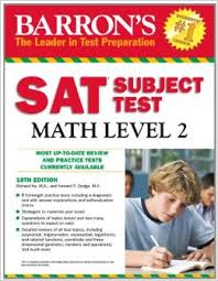Barron SAT Subject Test Math Level 2 - 10th Edition Barron SAT Subject Test Math Level 2 - 10th Edition