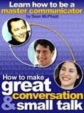 How to Make Great Conversation And Small Talk by Sean McPheat