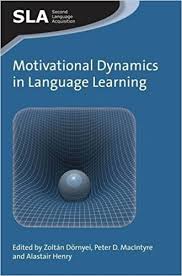 Motivational Dynamics in Language Learning (Second Language Acquisition 81)