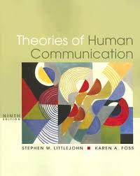 Theories of Human Communication 9th Edition (Wadsworth Serie in Mass Communication and Journalism)