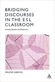 Bridging Discourses in the ESL Classroom by Pauline Gibbons